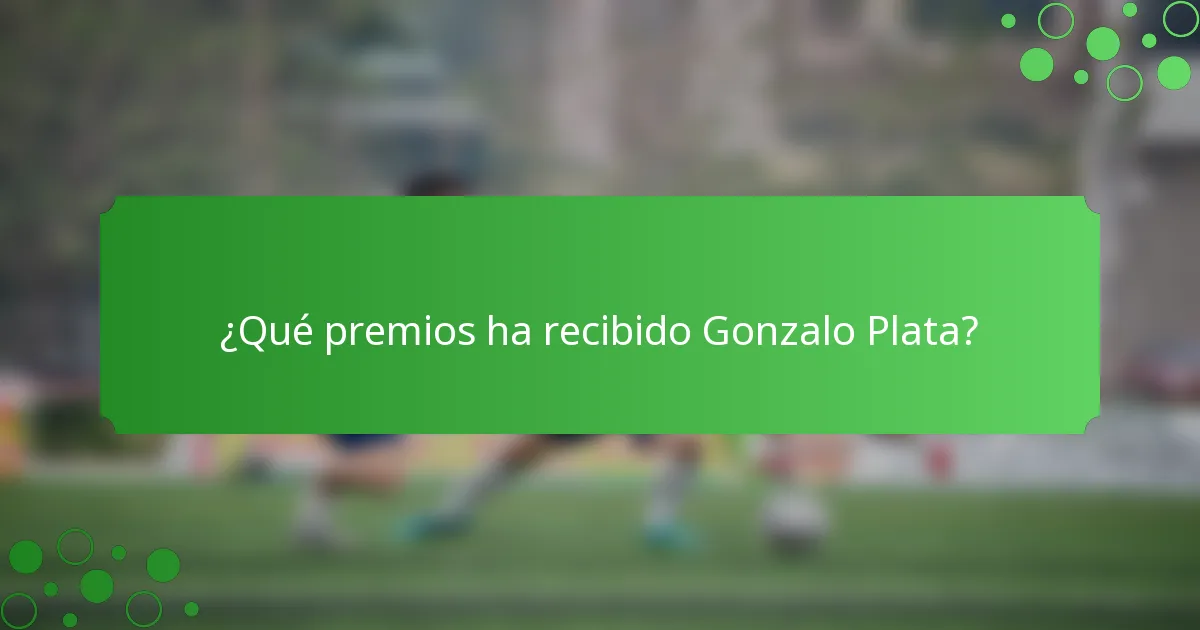 ¿Qué premios ha recibido Gonzalo Plata?